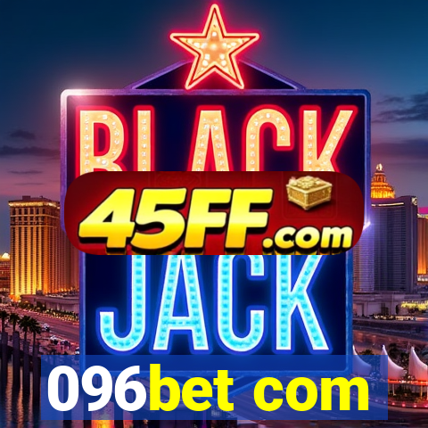 096bet com